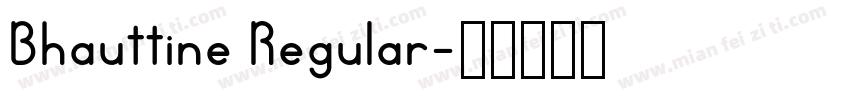 Bhauttine Regular字体转换